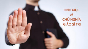 Linh mục và chủ nghĩa giáo sĩ trị