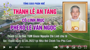 Thánh Lễ An Táng Cố Linh Mục Phêrô Lê Văn Ngọc