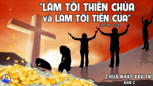 Chúa nhật 25 TN C. Sắm sẵn chỗ ở trên quê trời