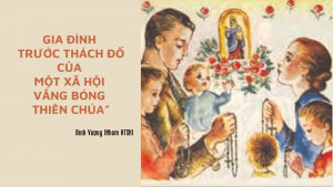 Gia đình trước thách đố của một xã hội vắng bóng Thiên Chúa