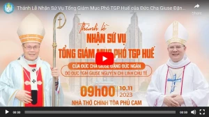 Truyền hình trực tiếp Thánh Lễ Nhận Sứ Vụ Tổng Giám Mục Phó TGP Huế của Đức Cha Giuse Đặng Đức Ngân