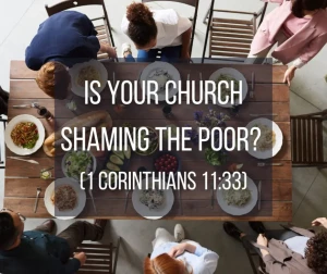 Is Your Church Shaming the Poor