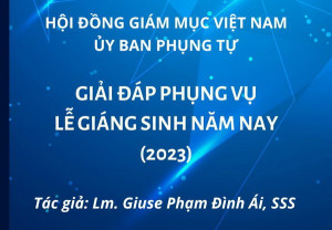 Giải đáp Phụng vụ Lễ Giáng sinh năm nay 2023