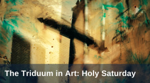Pirtlel Triduum Art Holy Saturday