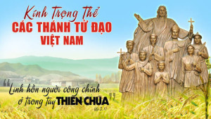 Lễ Các Thánh Tử Đạo tại Việt Nam. Chịu khổ nạn với Chúa Giêsu