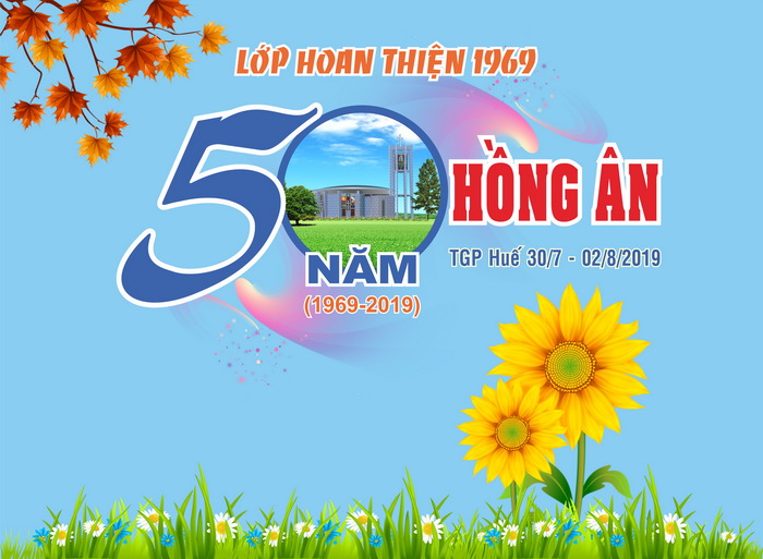 Hội Ngộ 50 Năm Hồng Ân lớp Hoan Thiện 1969